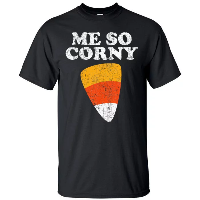 Me So Corny Halloween Tall T-Shirt