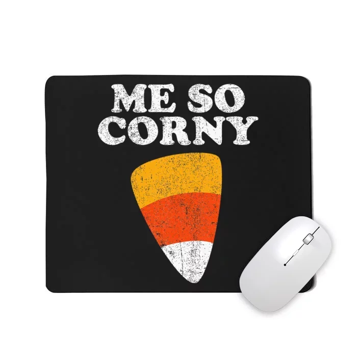 Me So Corny Halloween Mousepad