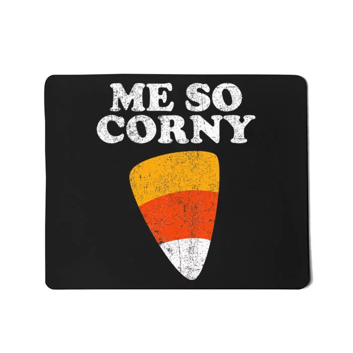 Me So Corny Halloween Mousepad