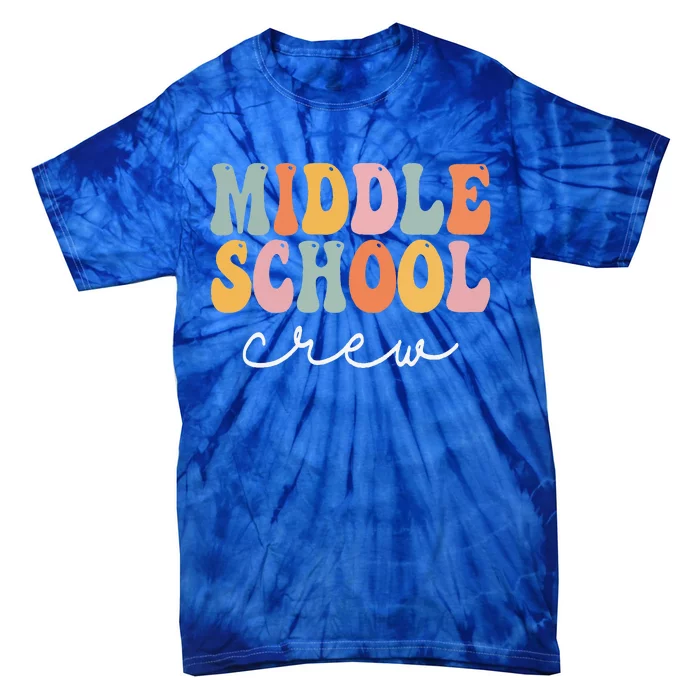 Middle School Crew Retro Groovy Vintage First Day Of School Tie-Dye T-Shirt