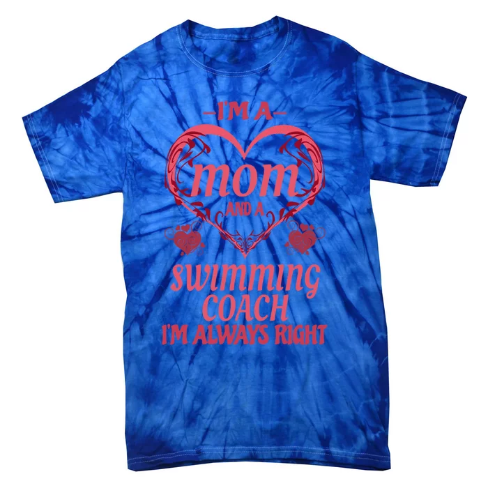 Mom Swimming Coach Swim Instructor Funny Saying Gift Tie-Dye T-Shirt