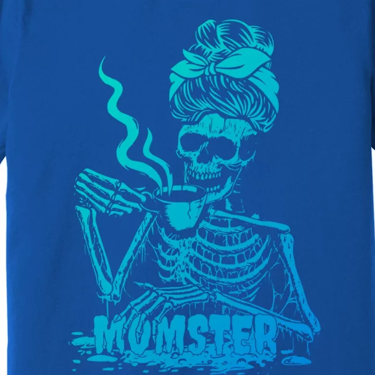 Momster Skeleton Coffee Funny Halloween Mom Mama Gift Premium T-Shirt