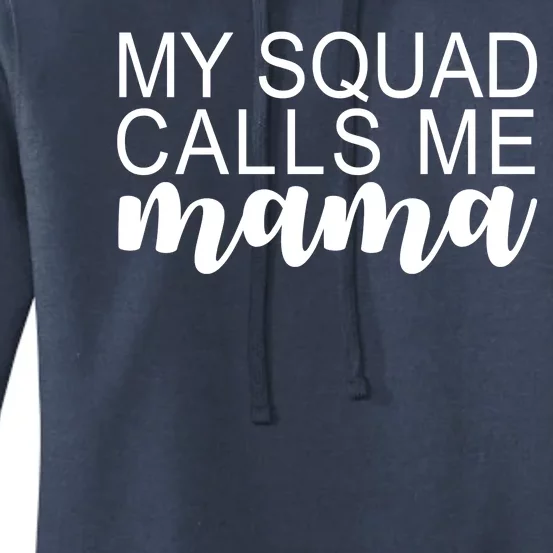 My Squad Calls Me Mama Cute Gift Women's Pullover Hoodie