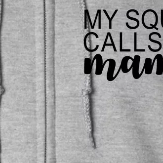 My Squad Calls Me Mama Cute Gift Full Zip Hoodie