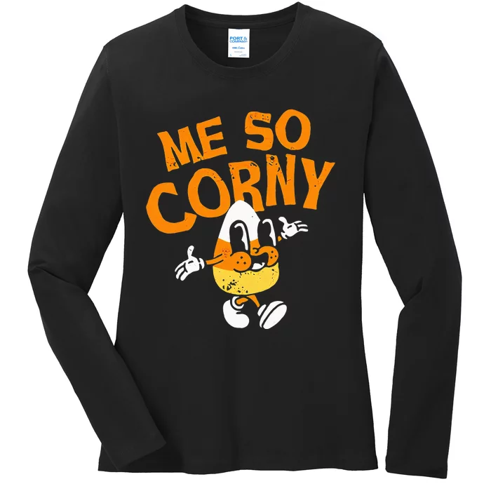 Me So Corny Candy Corn Funny Halloween Ladies Long Sleeve Shirt