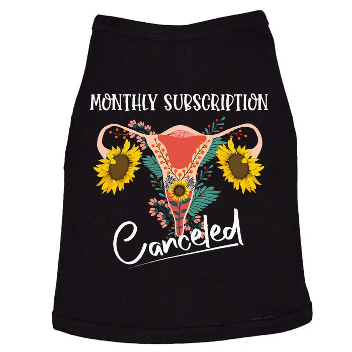 Monthly Subscription Canceled Funny Hysterectomy Recovery Doggie Tank