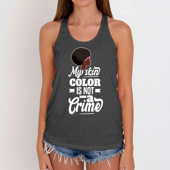 My Skin Color Is Not A Crime Motif For African Americans Meaningful Gift Women's Knotted Racerback Tank