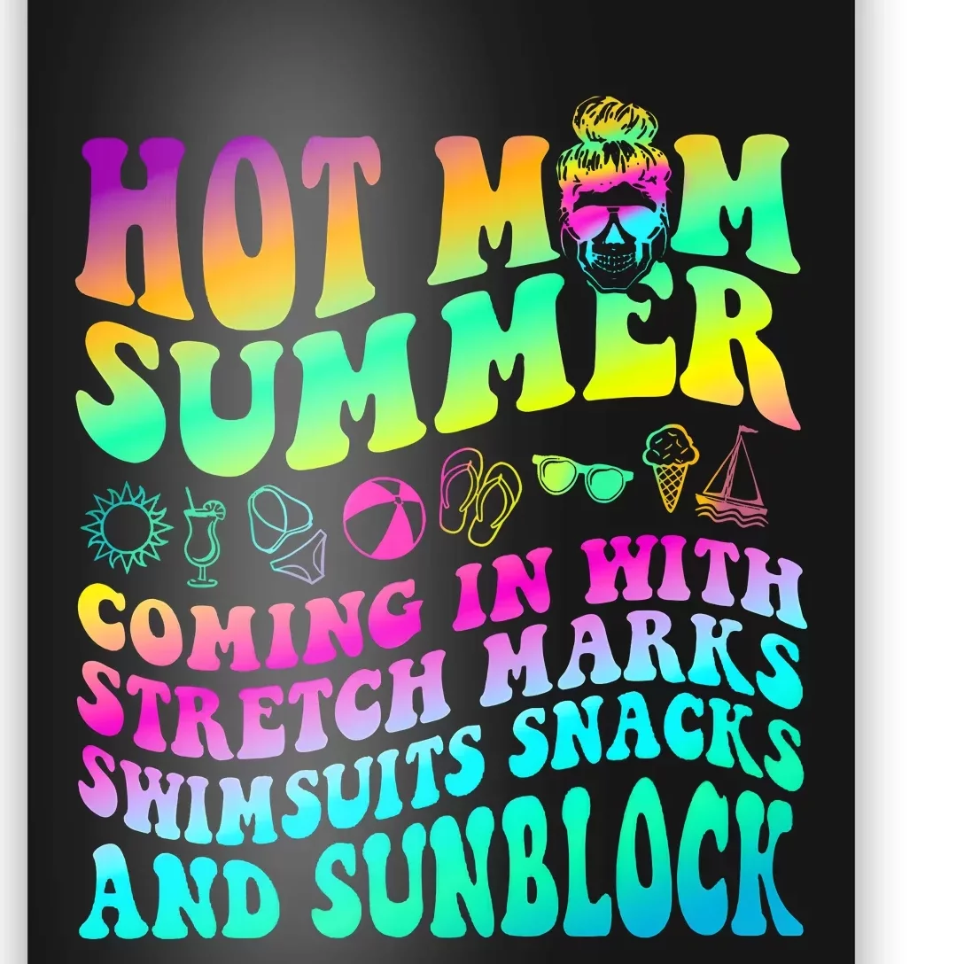 Mom Summer Coming In With Stretch Marks Swimsuits Snacks Poster