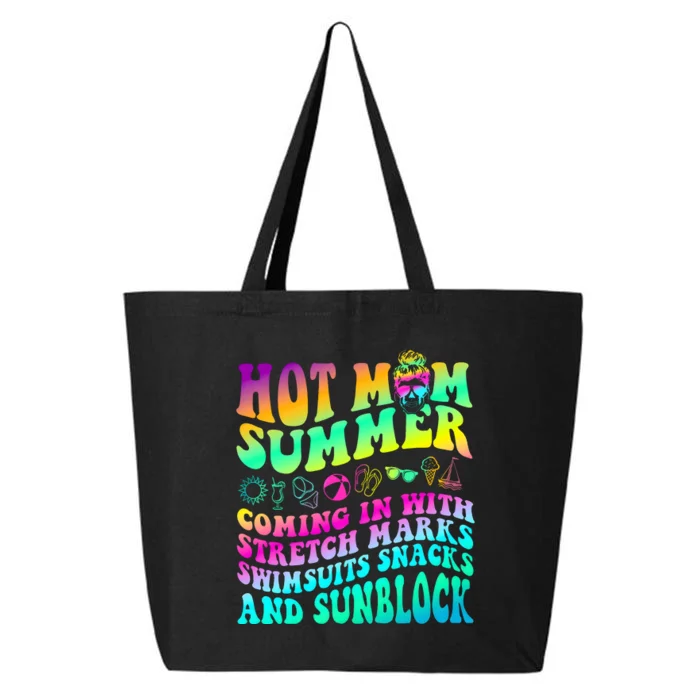 Mom Summer Coming In With Stretch Marks Swimsuits Snacks 25L Jumbo Tote