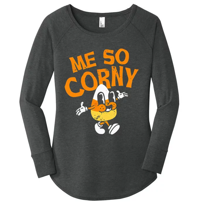 Me So Corny Candy Corn Funny Halloween Women's Perfect Tri Tunic Long Sleeve Shirt