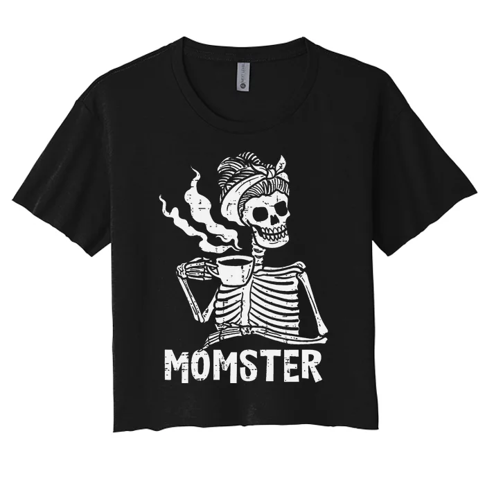 Momster Skeleton Coffee Funny Halloween Mom Mama Women's Crop Top Tee