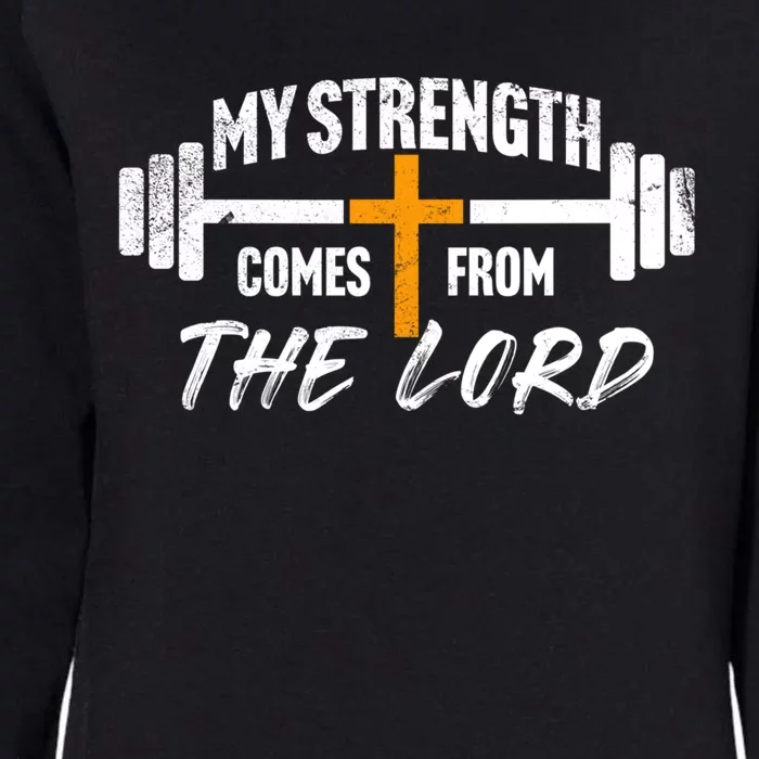 My Strength Comes From The Lord Womens California Wash Sweatshirt