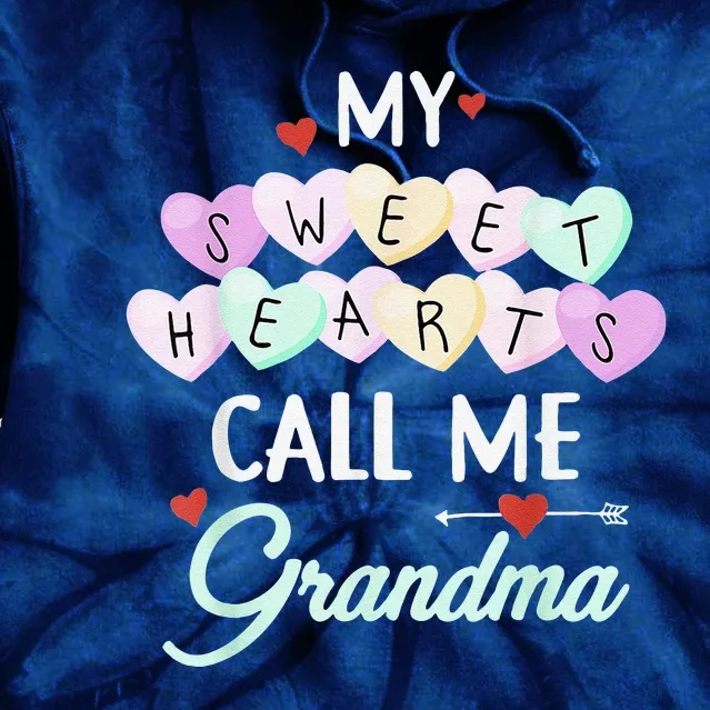 My Sweethearts Call Me Grandma Valentine's Day Gifts Tie Dye Hoodie