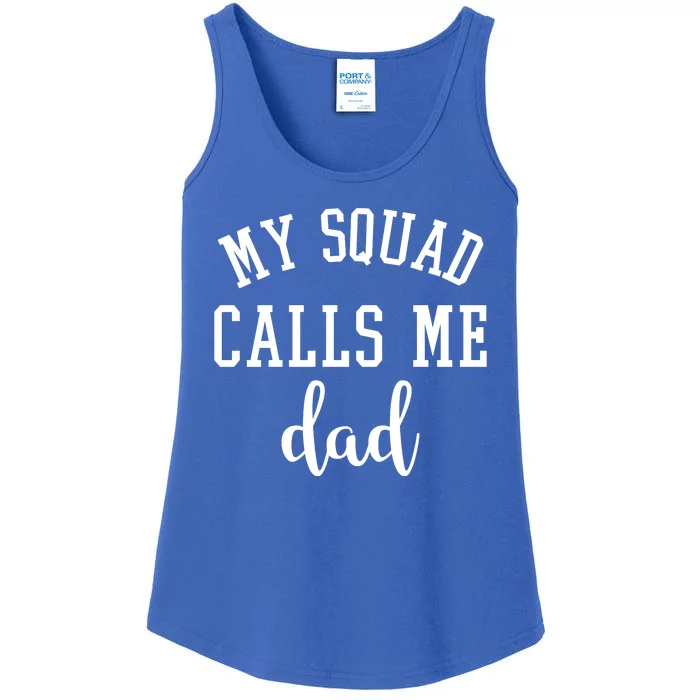 My Squad Calls Me Dad Ladies Essential Tank