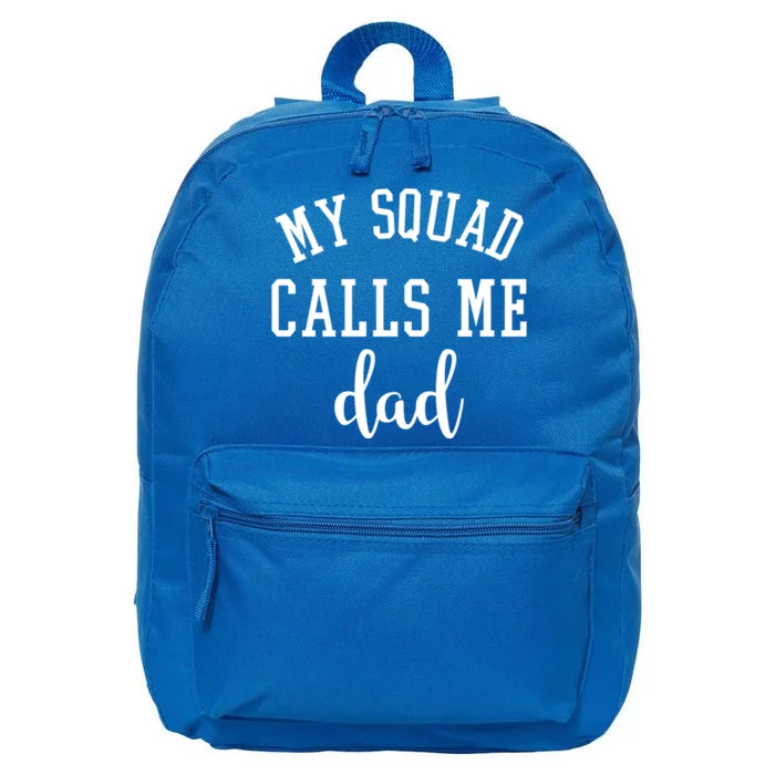 My Squad Calls Me Dad 16 in Basic Backpack