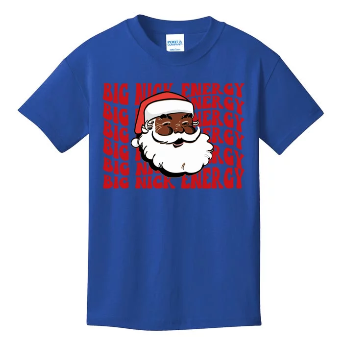 Melanin S Claus Big Nick Energy Matching Family Costume Gift Kids T-Shirt