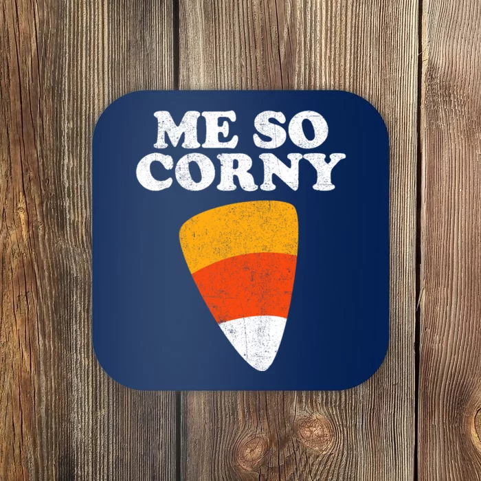 Me So Corny Halloween Funny Candy Corn Retro 80s Costume Coaster