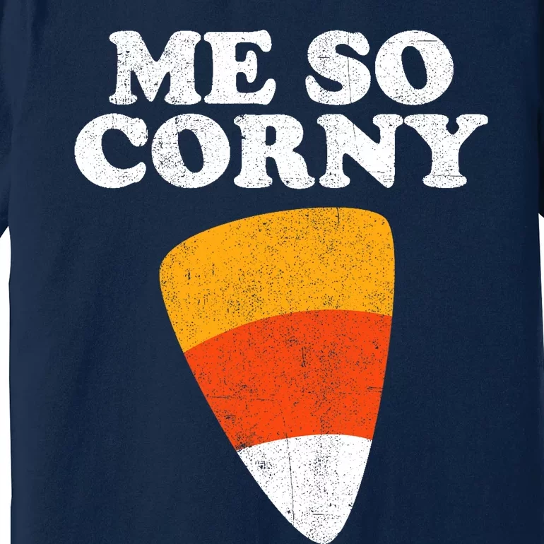 Me So Corny Halloween Funny Candy Corn Retro 80s Costume Premium T-Shirt