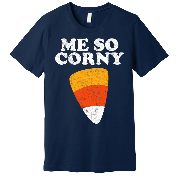 Me So Corny Halloween Funny Candy Corn Retro 80s Costume Premium T-Shirt