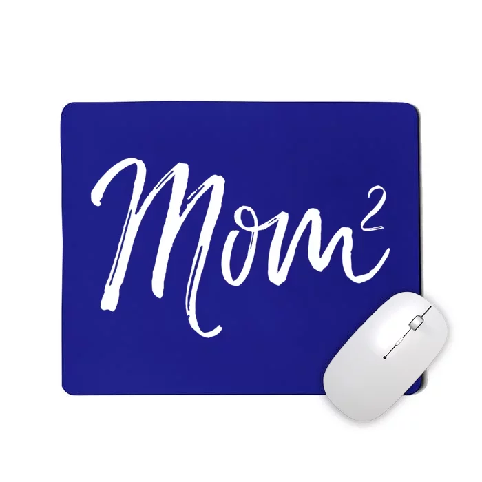 Mom Squared Cute Twin Mom Second Announcet Mom^2 Gift Mousepad