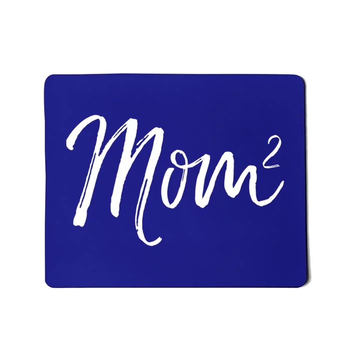 Mom Squared Cute Twin Mom Second Announcet Mom^2 Gift Mousepad