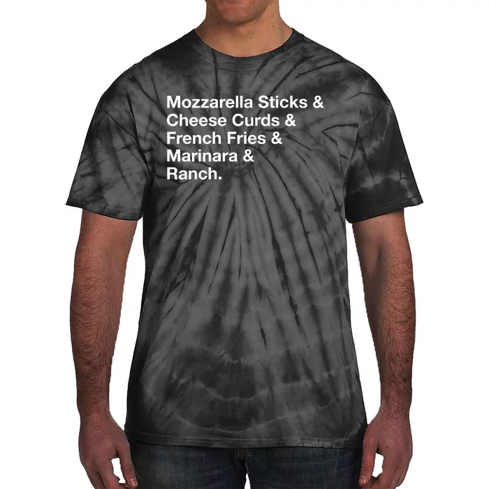 Mozzarella Sticks Cheese Curds French Fries Marinara Ranch Tie-Dye T-Shirt