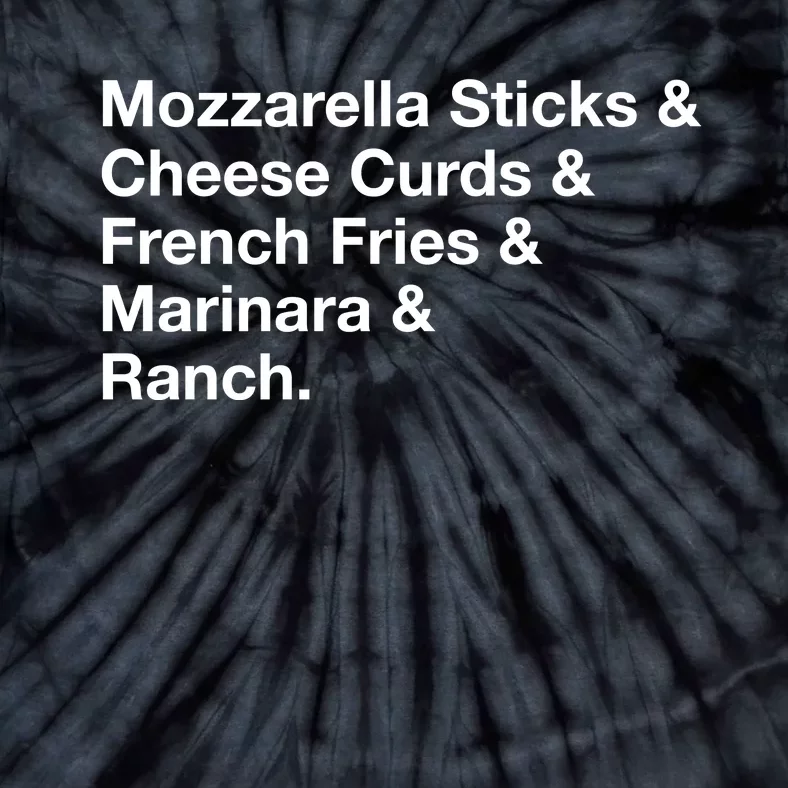 Mozzarella Sticks Cheese Curds French Fries Marinara Ranch Tie-Dye T-Shirt