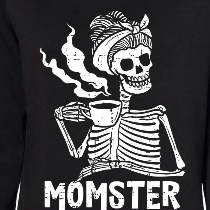 Momster Skeleton Coffee Funny Halloween Mom Mama Cute Gift Womens California Wash Sweatshirt