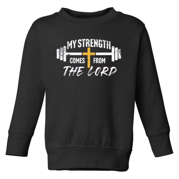 My Strength Christian Bible Verse Gym Workout Toddler Sweatshirt