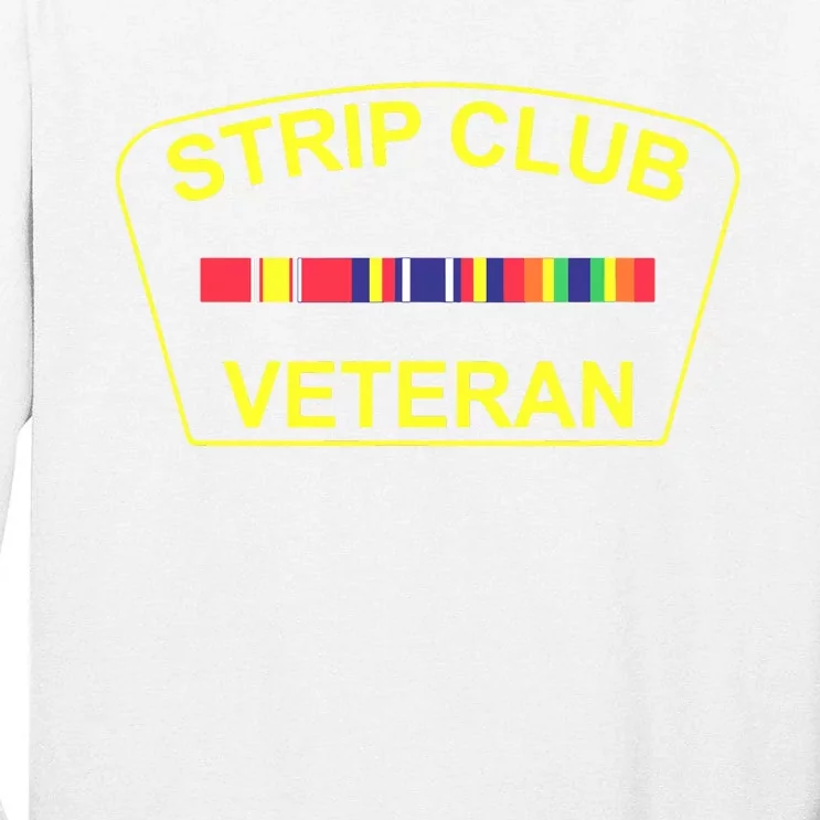 Military Strip Club Veteran Tall Long Sleeve T-Shirt