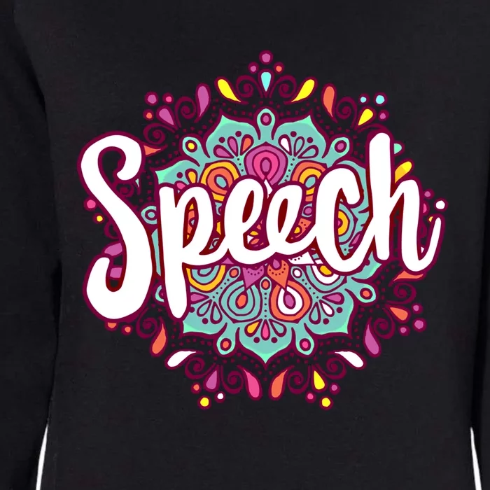 Mandala Speech Cute Therapist Therapy Speechgiftlanguage Slp Gift Womens California Wash Sweatshirt