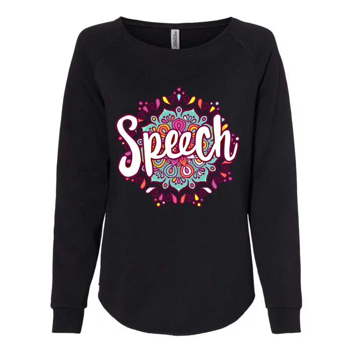 Mandala Speech Cute Therapist Therapy Speechgiftlanguage Slp Gift Womens California Wash Sweatshirt