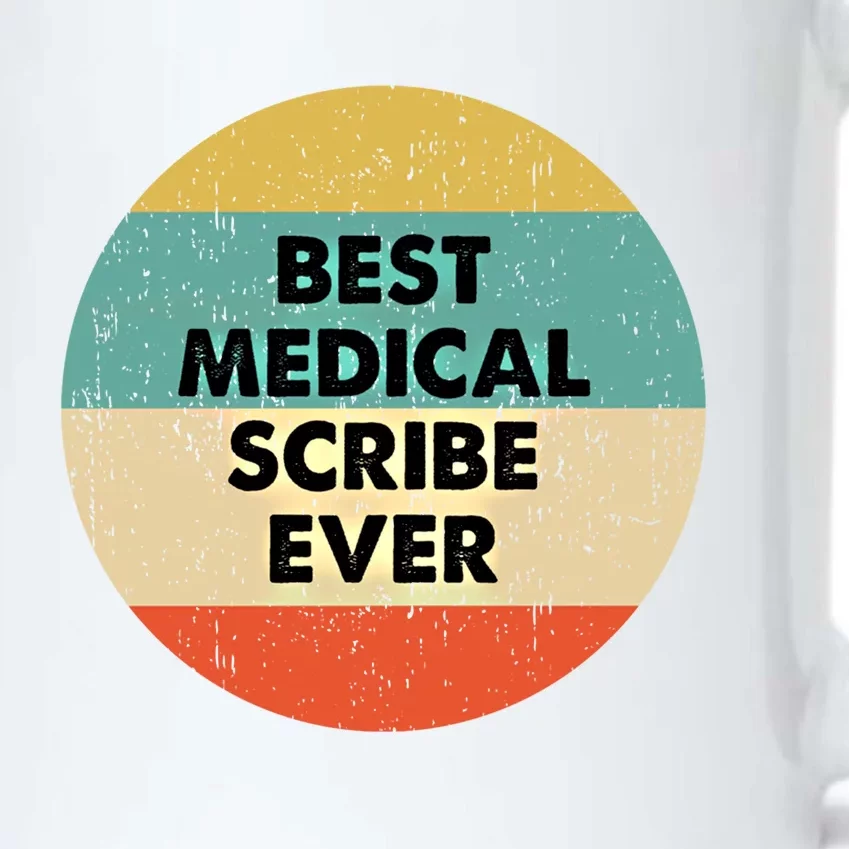 Medical Scribe Cute Gift Best Medical Scribe Ever Cool Gift Black Color Changing Mug