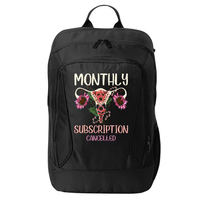 Monthly Subscription Cancelled Hysterectomyuterus Survivor City Backpack