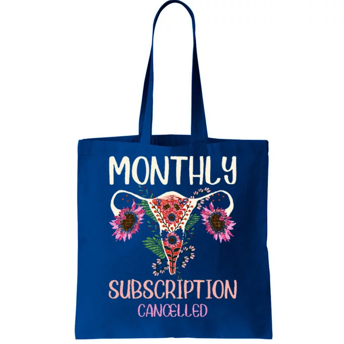 Monthly Subscription Cancelled Hysterectomyuterus Survivor Tote Bag