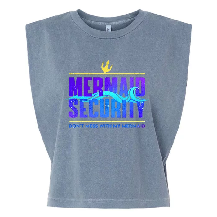 Mermaid Security Dont Mess With My Mermaid Garment-Dyed Women's Muscle Tee