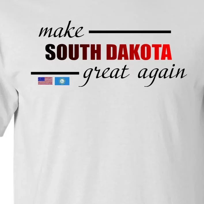 Make South Dakota Great Again Tall T-Shirt