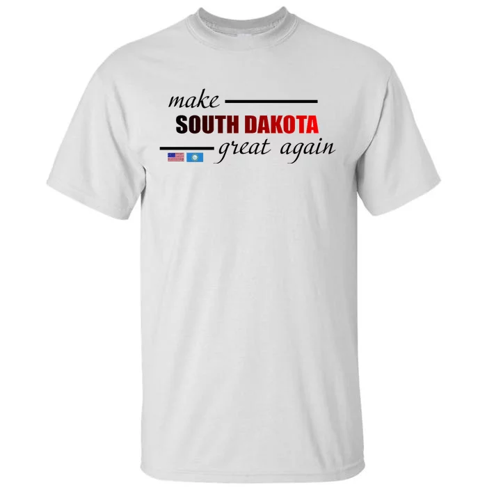 Make South Dakota Great Again Tall T-Shirt