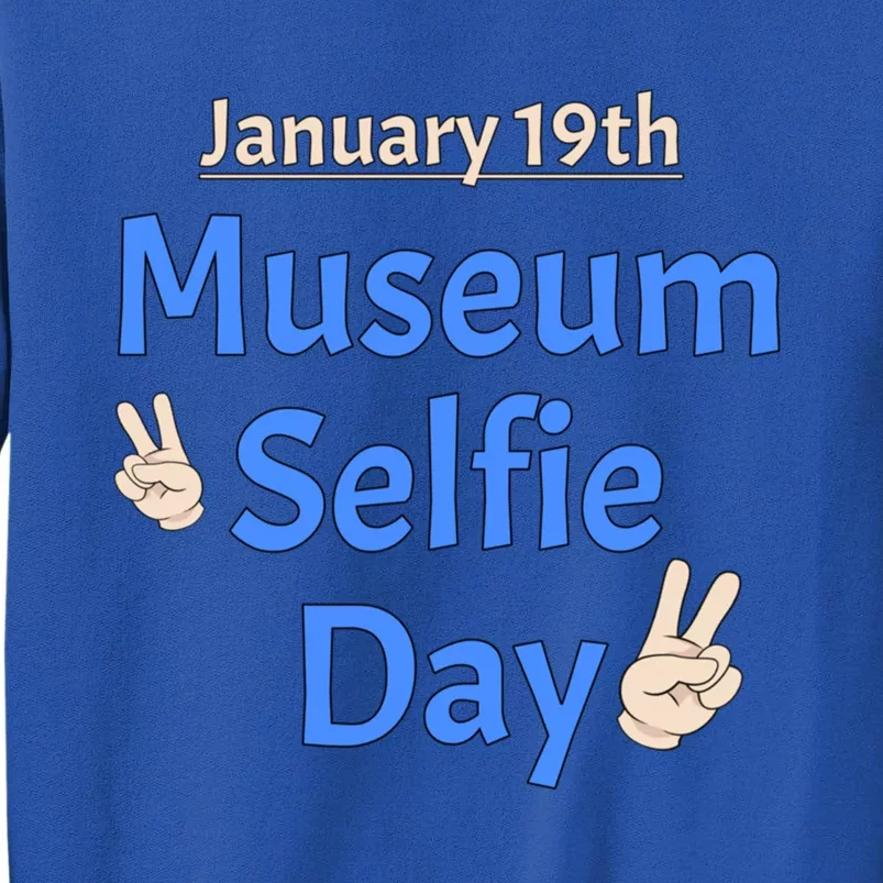 Museum Sie Day Funny Weird January Holidays Museum Lovers Gift Sweatshirt