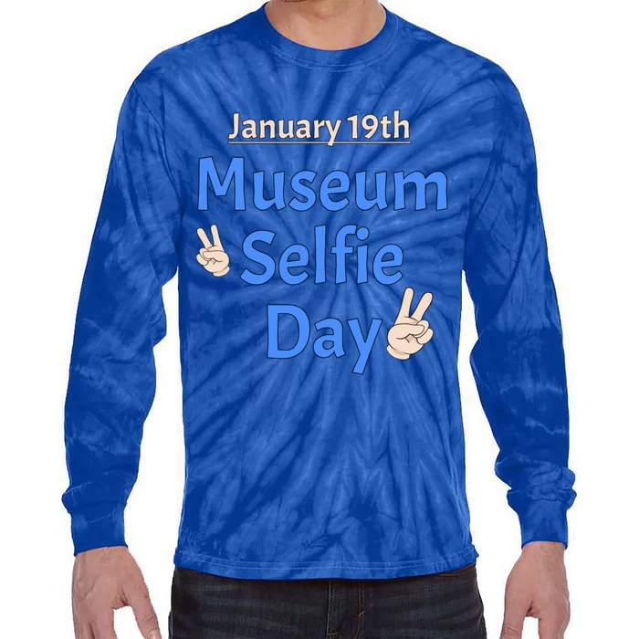 Museum Sie Day Funny Weird January Holidays Museum Lovers Gift Tie-Dye Long Sleeve Shirt