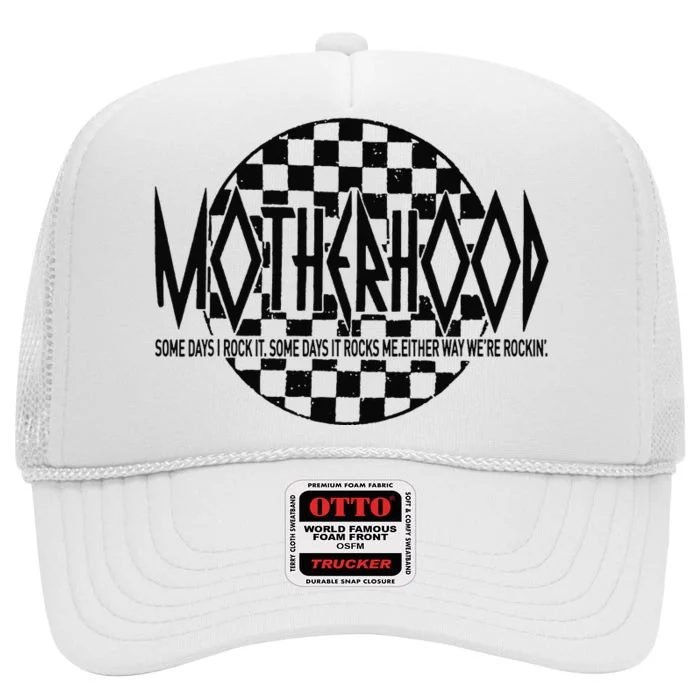 Motherhood Some Days I Rock It Some Days It Rocks Me Mama High Crown Mesh Trucker Hat