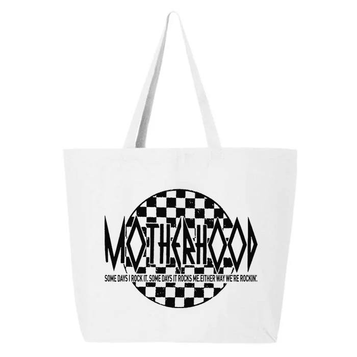 Motherhood Some Days I Rock It Some Days It Rocks Me Mama 25L Jumbo Tote