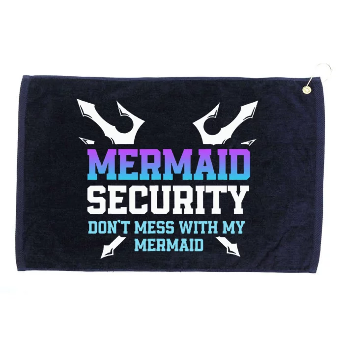 Mermaid Security Don't Mess With My Mermaid Daddy Merfolk Grommeted Golf Towel