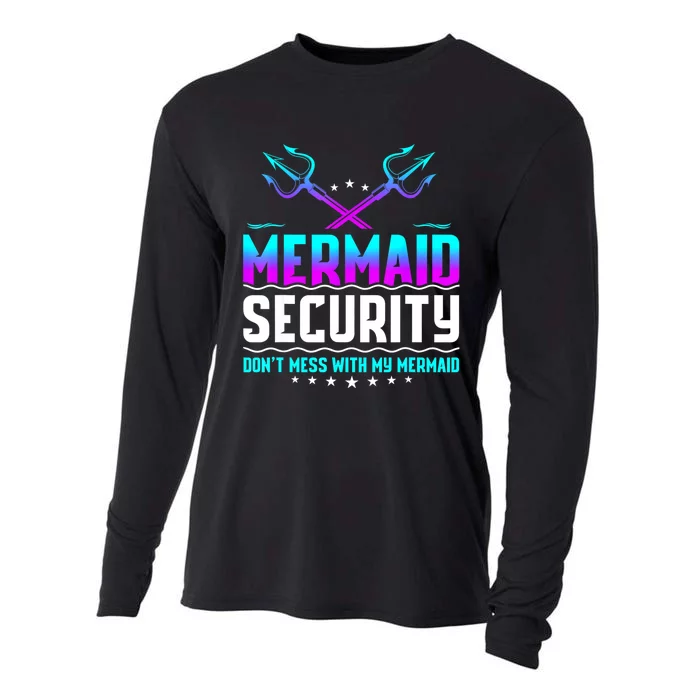 Mermaid Security Dont Mess With My Mermaid Dad Fathers Day Cooling Performance Long Sleeve Crew