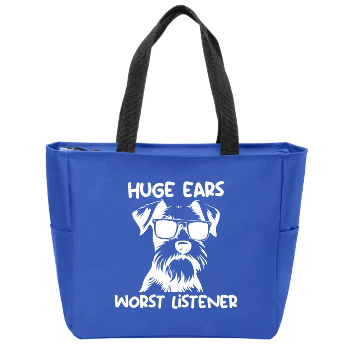 Miniature Schnauzer Dog Huge Ears Worst Listener Zip Tote Bag