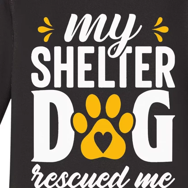 My shelter dog quotes Baby Long Sleeve Bodysuit