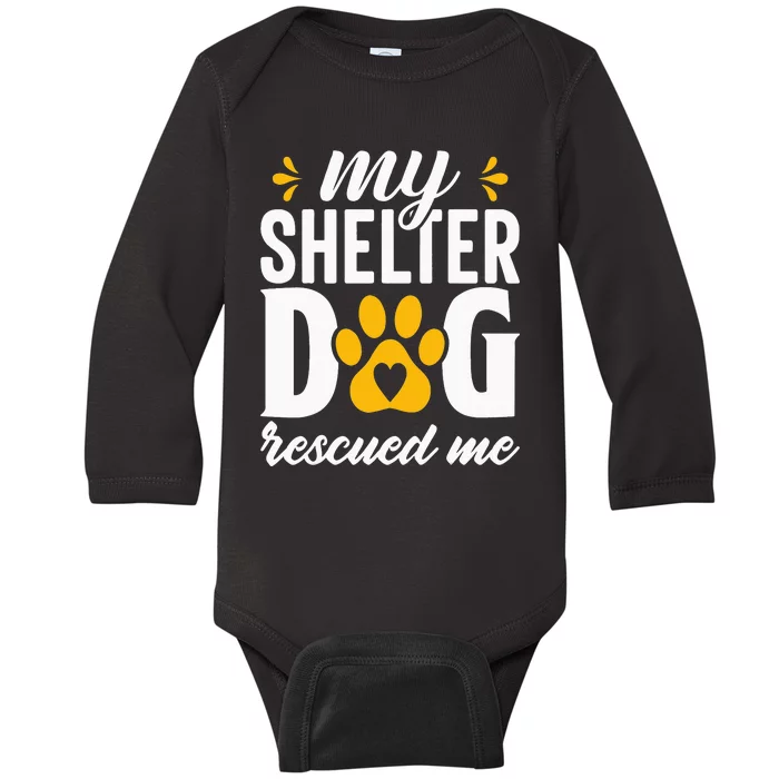 My shelter dog quotes Baby Long Sleeve Bodysuit