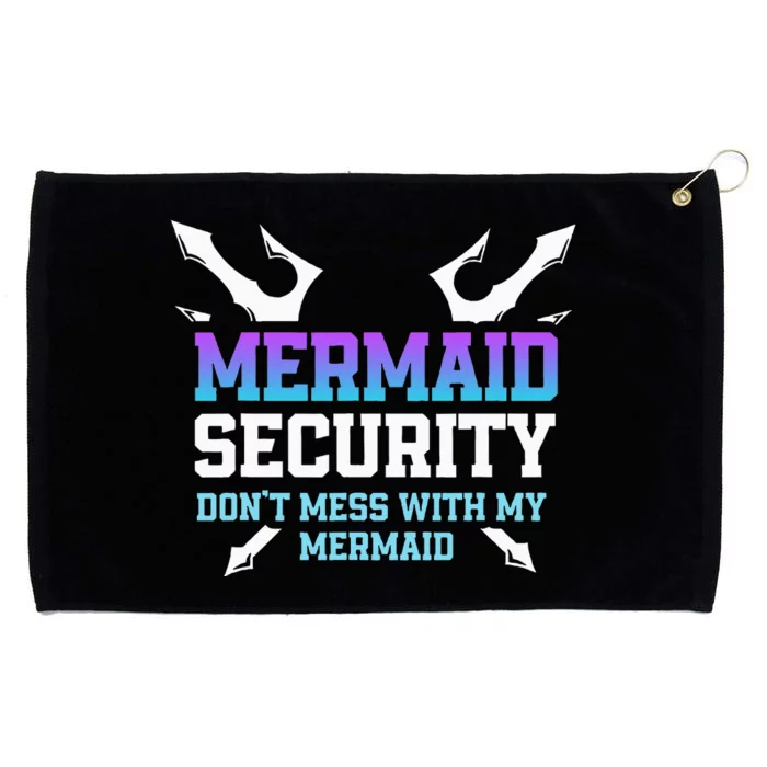 Mermaid Security Don't Mess With My Mermaid Daddy Merfolk Grommeted Golf Towel