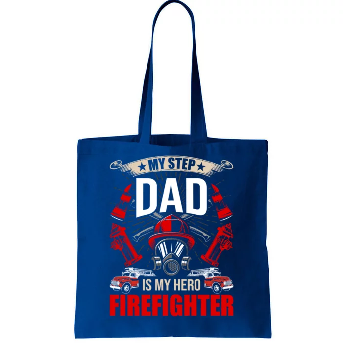 My Step Dad Is My Hero Firefighter Stepdad Cool Gift Tote Bag