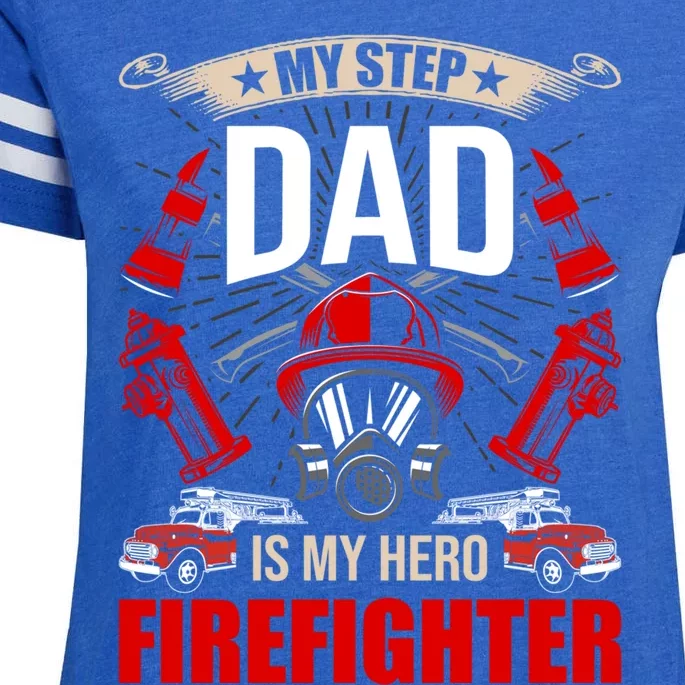 My Step Dad Is My Hero Firefighter Stepdad Cool Gift Enza Ladies Jersey Football T-Shirt